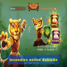 incendios online dublado